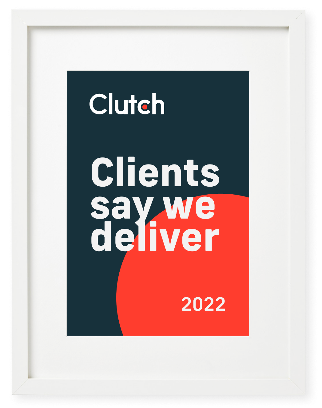 Clienst say we deliver on Clutch